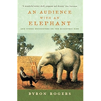 An Audience With An Elephant: And Other Encounters on the Eccentric Side book cover An Audience With An Elephant: And Other Encounters on the Eccentric Side book cover