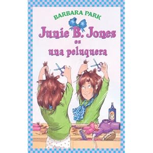 Junie B. Jones Es Una Peluquera (Junie B. Jones Is A Beauty Shop Guy) (Turtleback School & Library Binding Edition) (Junie B. Jones (Spanish Tb)) (Spa