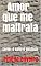 Livro Amor que me maltrata: Série- O sexo é gostoso