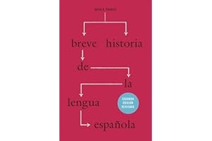 Breve historia de la lengua española: Segunda edición revisada (Spanish Edition)