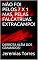 Livro NÃO FOI PELOS 7 X 1 MAS, PELAS FALCATRUAS EXTRACAMPO!: DERROTA ALÉM DOS GRAMADOS!