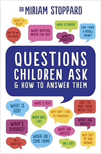Questions Children Ask and How to Answer Them