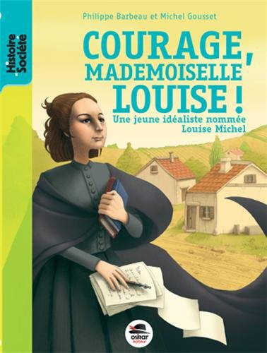 Courage, mademoiselle Louise !