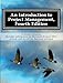 An Introduction to Project Management, Fourth Edition