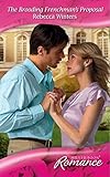 Front cover for the book The Brooding Frenchman's Proposal by Rebecca Winters