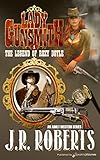The Legend of Roxy Doyle (Lady Gunsmith Book 1) by J.R. Roberts