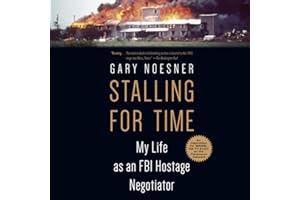 Stalling for Time: My Life as an FBI Hostage Negotiator