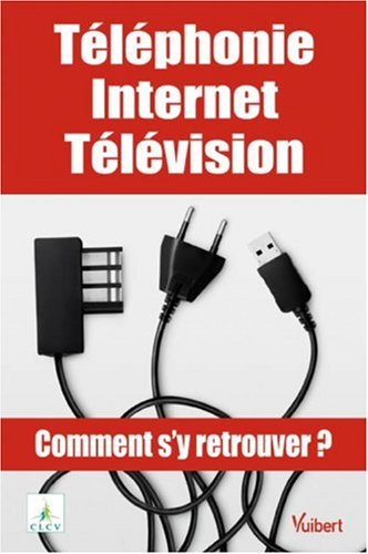 Téléphonie, Internet, télévision
