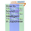 How to Sound Intelligent in Japanese: A Vocabulary Builder