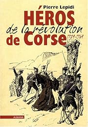 Héros de la révolution de Corse, 1729-1769