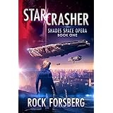 Starcrasher (Shades Space Opera Book 1)