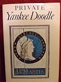 Book cover for Private Yankee Doodle: Being a Narrative of Some of the Adventures, Dangers, and Sufferings of a Revolutionary Soldier