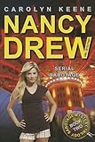 Serial Sabotage: Book Two of the Sabotage Mystery Trilogy (Nancy Drew)