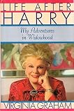 Life After Harry: My Adventures in Widowhood by