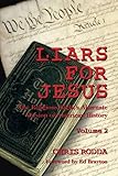 Liars For Jesus: The Religious Right's Alternate Version of American History, Vol. 2 (Volume 2)