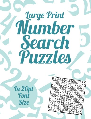 large print number search puzzles a book of 100 number search puzzles in large 20pt print media clarity 9781491012352 amazon com books