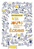 Dix jours sans ecrans by 