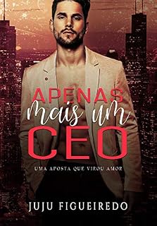 Livro Apenas Mais um CEO: Uma aposta que virou amor