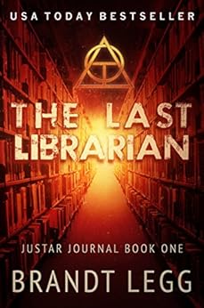 The Last Librarian: An AOI Thriller (The Justar Journal Book 1) by [Legg, Brandt]