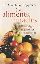 Ces aliments miracles