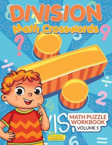 Division - Math Crosswords - Math Puzzle Workbook Volume 5