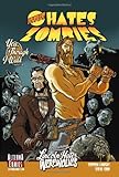 Jesus Hates Zombies/Lincoln Hates Werewolves Volume 1 by