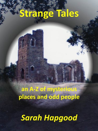 Strange Tales An Az Of Mysterious Places And Odd People - 