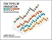 Book cover for Ten Types of Innovation: The Discipline of Building Breakthroughs