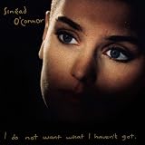 I do not want what I haven't got