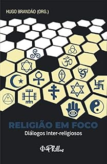 Livro RELIGIÃO EM FOCO : DIÁLOGOS INTER-RELIGIOSOS