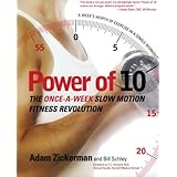 Power of 10: The Once-A-Week Slow Motion Fitness Revolution (Harperresource Book)