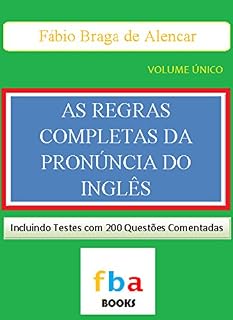 Livro As Regras Completas da Pronúncia do Inglês - Inclui 200 Questões Comentadas