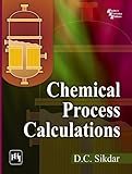 CHEMICAL PROCESS CALCULATIONS