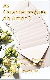 Livro As Caracterizações do Amor 3: Coisas do Céu: Depois das Nuvens, Acalanto