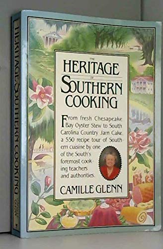 The Heritage of Southern Cooking The Heritage of Southern Cooking