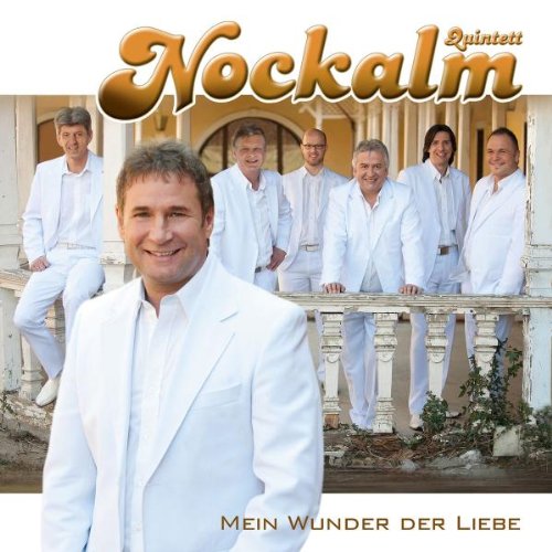 Nockalm Quintett - Mein Wunder der Liebe - Zortam Music