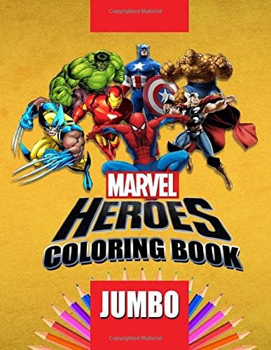 Marvel Heroes JUMBO Coloring Book: Coloring Book for Kids and Adults (Perfect for Children Ages 4-12)