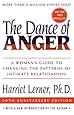 The Dance of Anger: A Woman's Guide to Changing the Patterns of Intimate Relationships