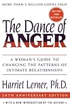 The Dance of Anger: A Woman's Guide to Changing the Patterns of Intimate Relationships, Harriet Lerner, 006074104X