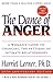 The Dance of Anger: A Woman's Guide to Changing the Patterns of Intimate Relationships - Book by Dr. Harriet Lerner