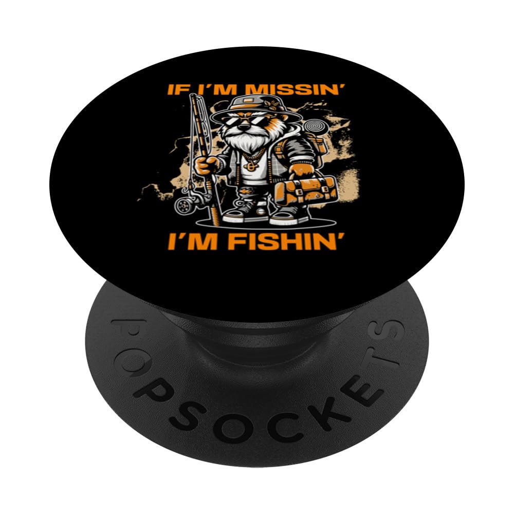 Funny Fishing s Retired Fisherman s 'If Im Missin Im Fishin' PopSockets Swappable PopGrip