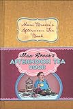 Maw Broon's Afternoon Tea Book: Commonwealth and Empire Edition of the Nation's Favourite Scottish Afternoon Tea Recipes