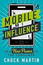 Mobile Influence: The New Power of the Consumer