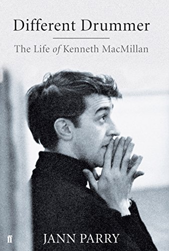 Different Drummer: The Life of Kenneth Macmillan by Jann Parry (Hardcover)