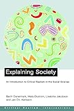 Explaining Society: An Introduction to Critical Realism in the Social Sciences (Critical Realism: Interventions (Paperback))
