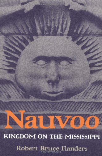 Nauvoo: Kingdom on the Mississippi