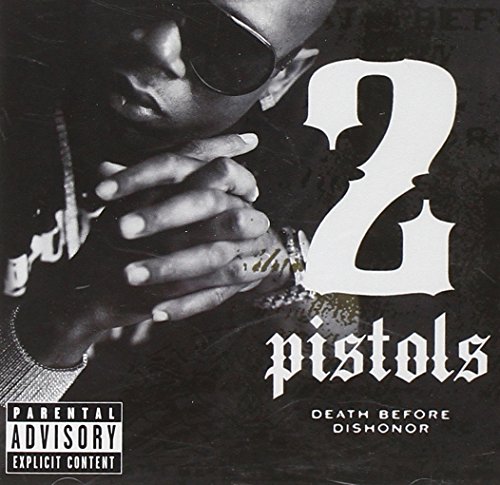 2 Pistols - Death Before Dishonor (Parenta - Zortam Music