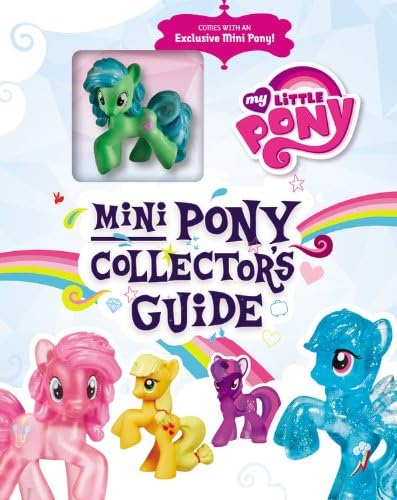 Mini Pony Collector's Guide (My Little Pony)