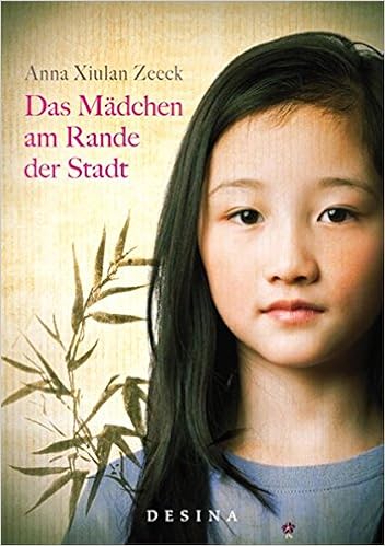 Das Mädchen Am Rande Der Stadt Amazonde Anna Xiulan Zeeck - 
