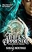 The Thief's Apprentice: The Complete Trilogy by Sara C. Roethle